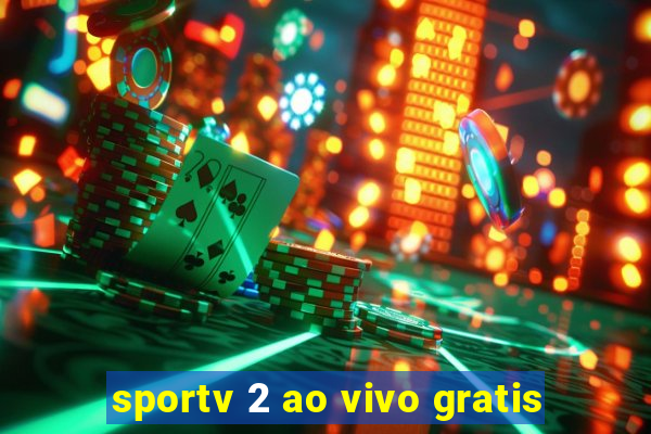 sportv 2 ao vivo gratis